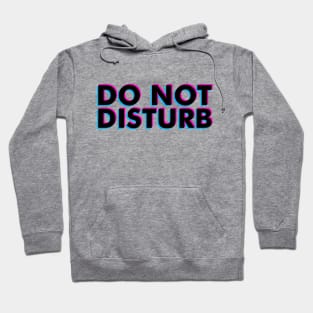 Do not disturb Hoodie